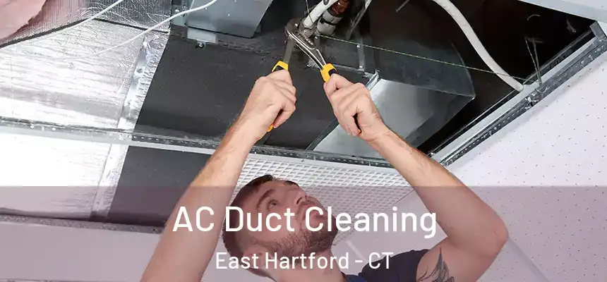  AC Duct Cleaning East Hartford - CT