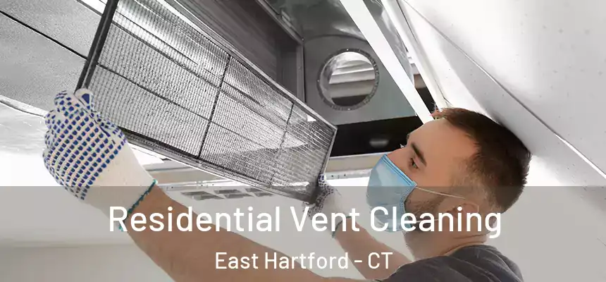  Residential Vent Cleaning East Hartford - CT